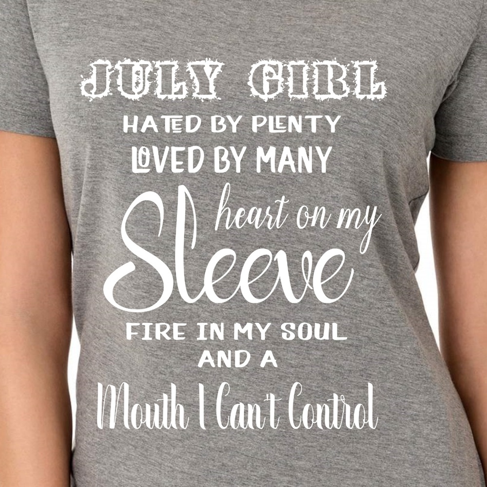 YOUR MONTH Girl Hated by Plenty Loved by Many Tee